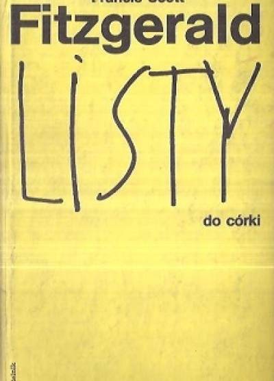 Francis Scott Fitzgerald - Listy do córki