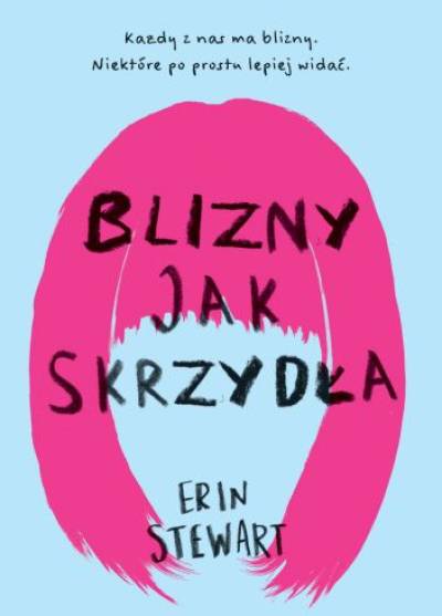 Erin Stewart - Blizny jak skrzydła