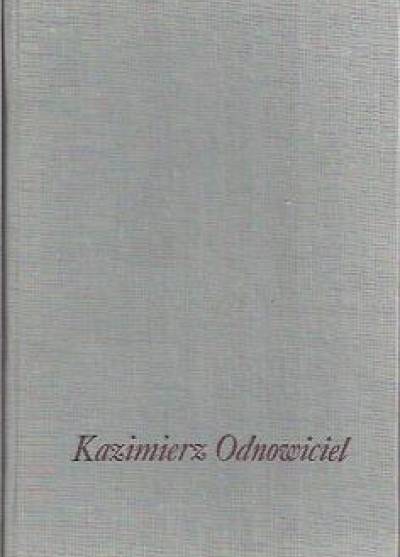 Zdzisław S. Pietras - Kazimierz Odnowiciel. Szkic