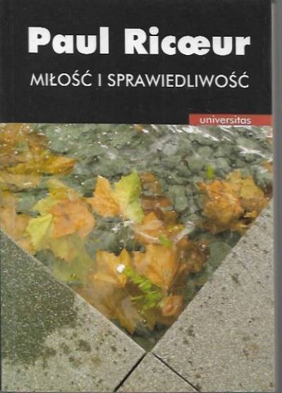 Paul Ricoeur - Miłość i sprawiedliwość