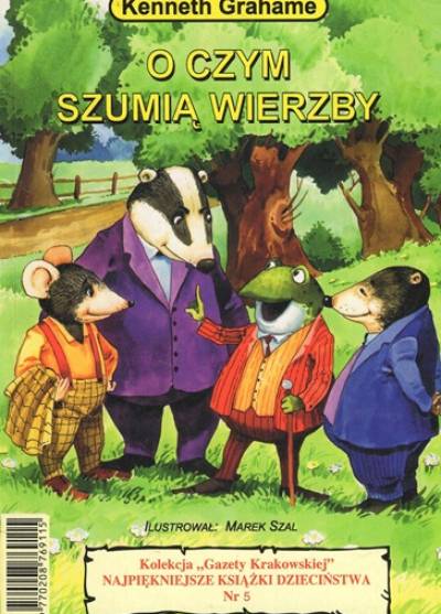 Kenneth Grahame - O czym szumią wierzby