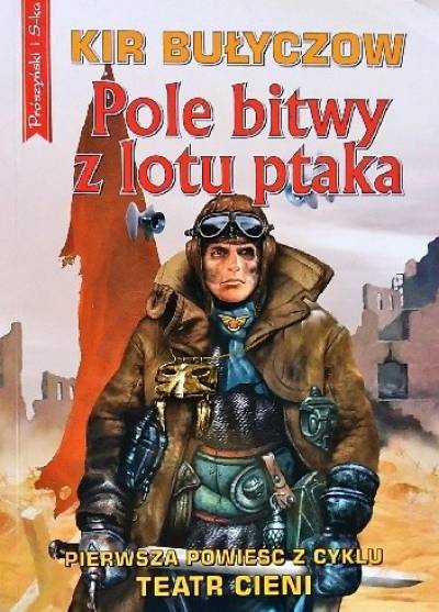 Kir Bułyczow - Pole bitwy z lotu ptaka