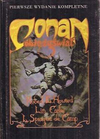 Robert Howard, Lin Carter, L. Sprague de Camp - Conan obieżyświat