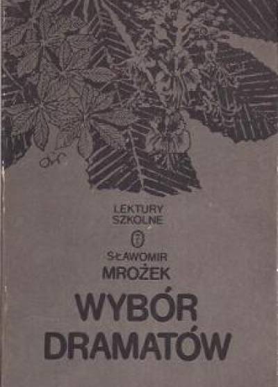 Sławomir Mrożek - Wybór dramatów (Męczeństwo Piotra Ohey`a - Indyk - Tango - Szczęśliwe wydarzenie)