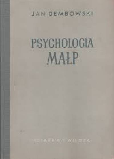 Jan Dembowski - Psychologia małp