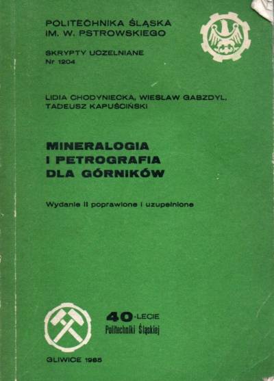 Chodyniecka, Gabzdyl, Kapuściński - Mineralogia i petrografia dla górników