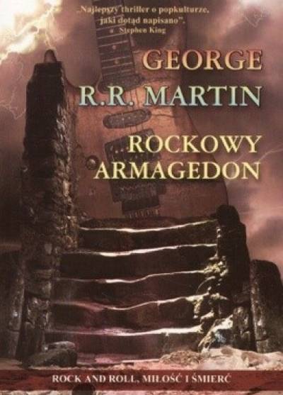 George R.R. Martin - Rockowy Armagedon