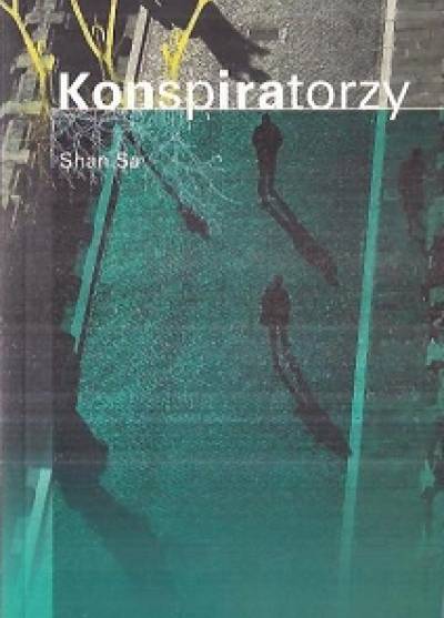 Shan Sa - Konspiratorzy