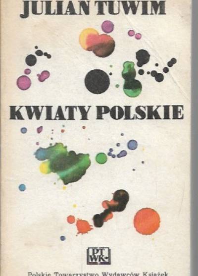 Julian Tuwim - Kwiaty polskie