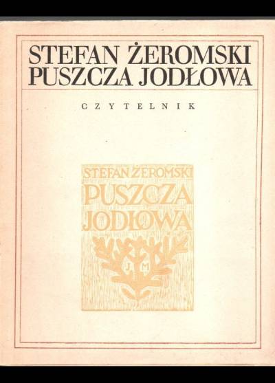 Stefan Żeromski - Puszcza jodłowa