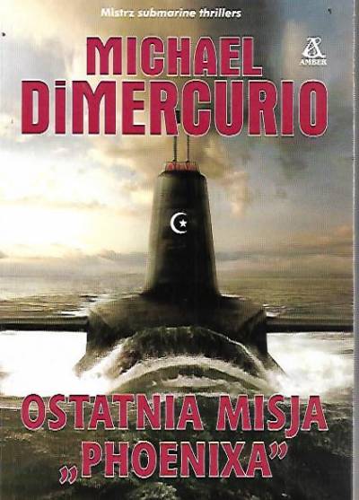 Michael DiMercurio - Ostatnia misja Phoenixa