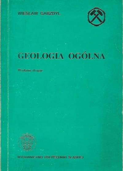 Wiesław Gabzdyl - Geologia ogólna