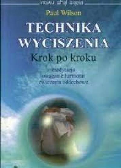 Paul Wilson - Technika wyciszenia krok po kroku