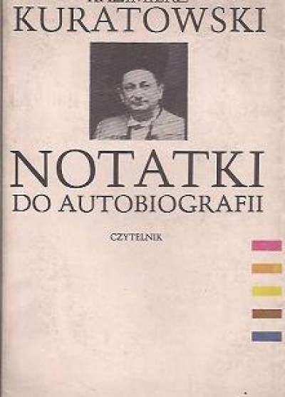 Kazimierz Kuratowski - Notatki do autobiografii