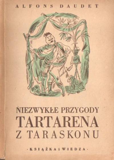 Alfons Daudet - Niezwykłe przygody Tartarena z Taraskonu  (1949)