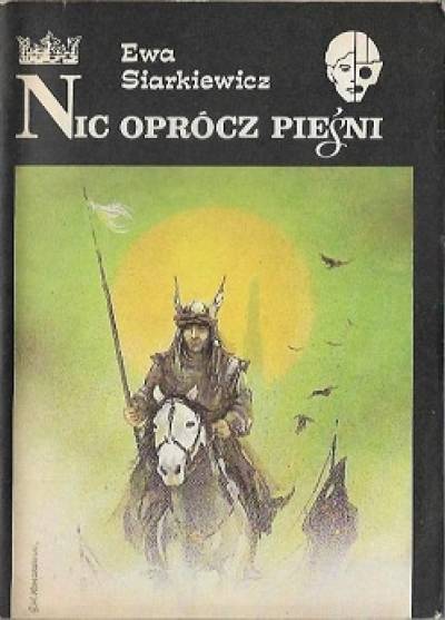 Ewa Siarkiewicz - Nic oprócz pieśni