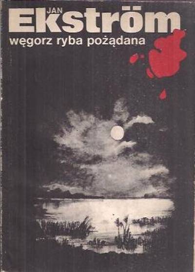 Jan Ekstrom - Węgorz ryba pożądana