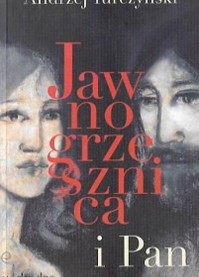 Andrzej Turczyński - Jawnogrzesznica i Pan