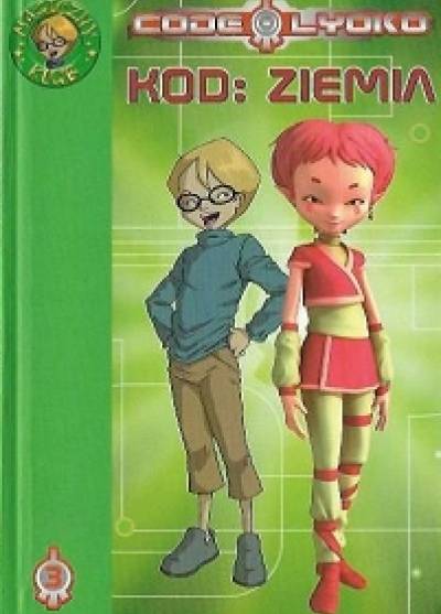 Code Lyoko: Kod: Ziemia