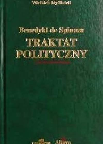 Benedykt de Spinoza - Traktat polityczny