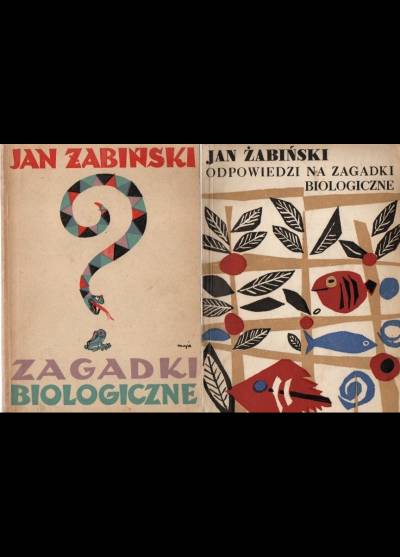 Jan Żabiński - Zagadki biologiczne + Odpowiedzi na zagadki biologiczne