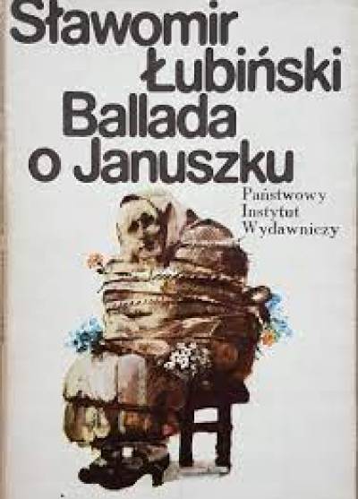 Sławomir Łubiński - Ballada o Januszku