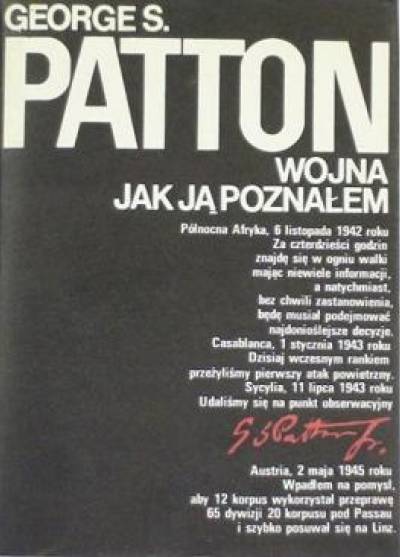 George S. Patton - Wojna jak ją poznałem