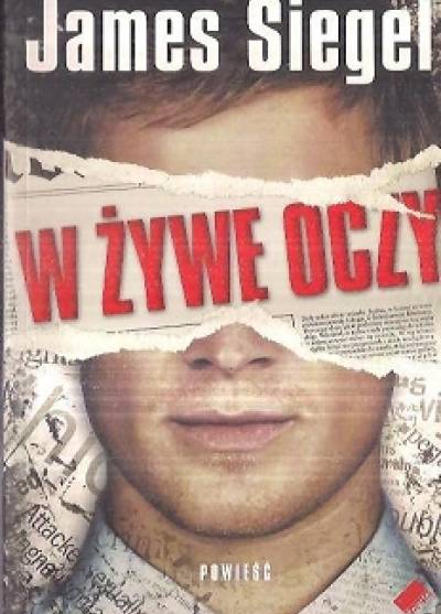 James Siegel - W żywe oczy