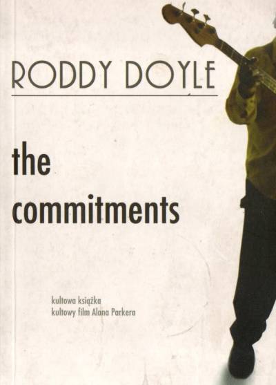 Roddy Doyle - The Commitments