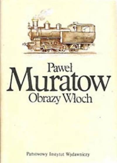 Paweł Muratow - Obrazy Włoch (kpl. t. I-II)