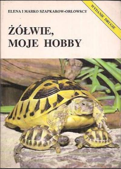 Elena i Marko Szapkarow-Orłowscy - Żółwie, moje hobby