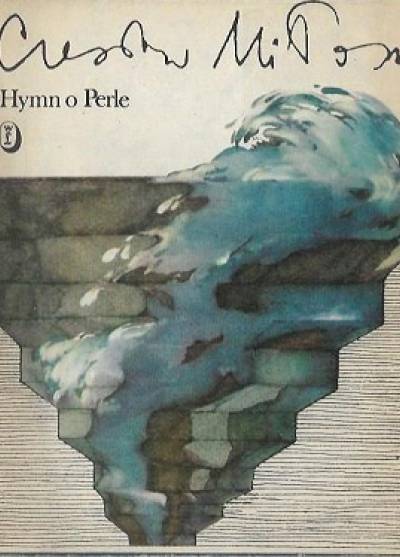 Czesław Miłosz - Hymn o Perle