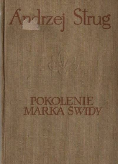 Andrzej Strug - Pokolenie Marka Świdy