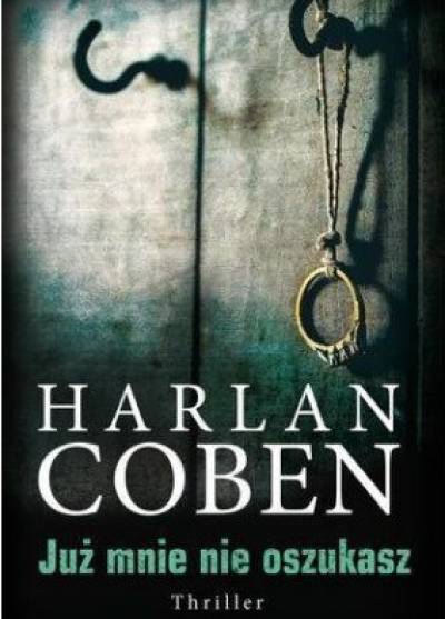 Harlan Coben - Już mnie nie oszukasz