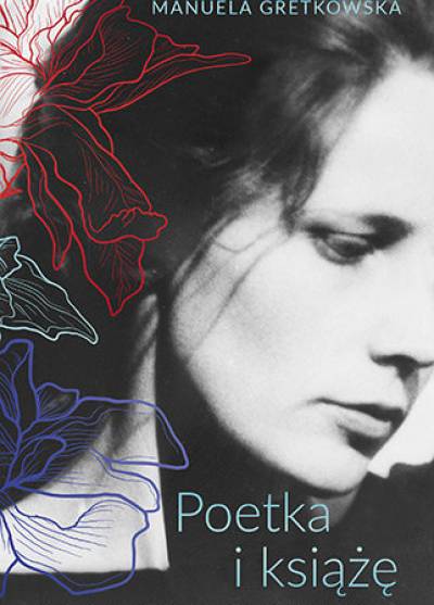 Manuela Gretkowska - Poetka i książę
