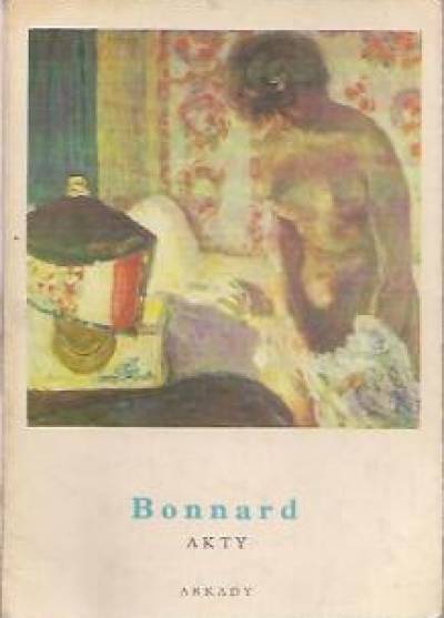 Bonnard. Akty