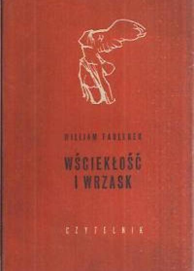 William Faulkner - Wściekłość i wrzask