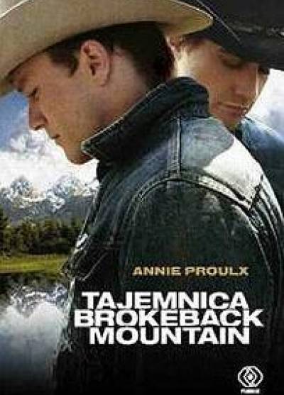 Annie Proulx - Tajemnica Brokeback Mountain