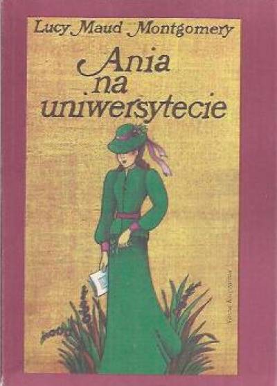 Lucy Maud Montgomery - Ania na uniwersytecie