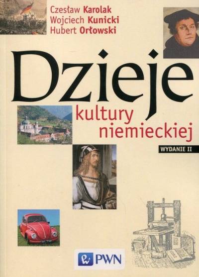 Karolak, Kunicki, Orłowski - Dzieje kultury niemieckiej