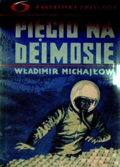 Władimir Michajłow - Pięciu na Deimosie