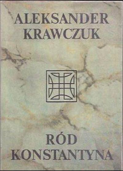 Aleksander Krawczuk - Ród Konstantyna