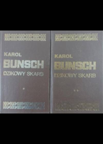 Karol Bunsch - Dzikowy skarb