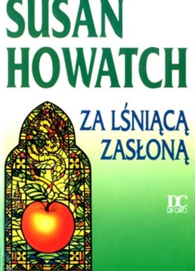 Susan Howatch - Za lśniącą zasłoną