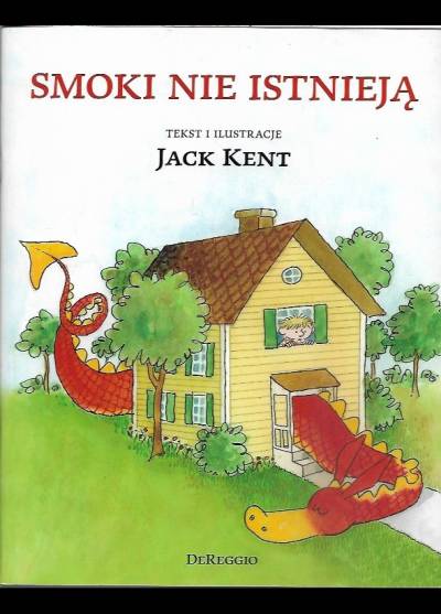 Jack Kent - Smoki nie istnieją