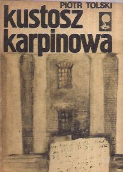 Piotr Tolski - Kustosz Karpinowa