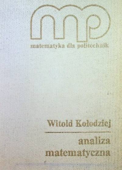 Witold Kołodziej - Analiza matematyczna