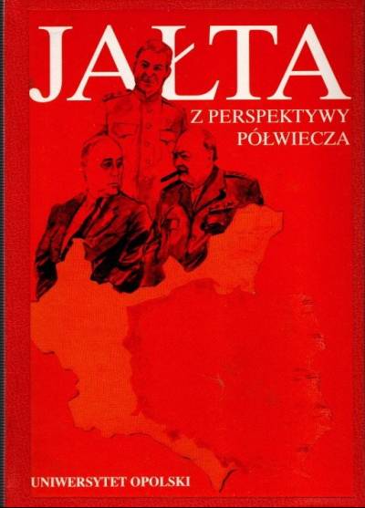 red. S. Nicieja - Jałta z perspektywy półwiecza