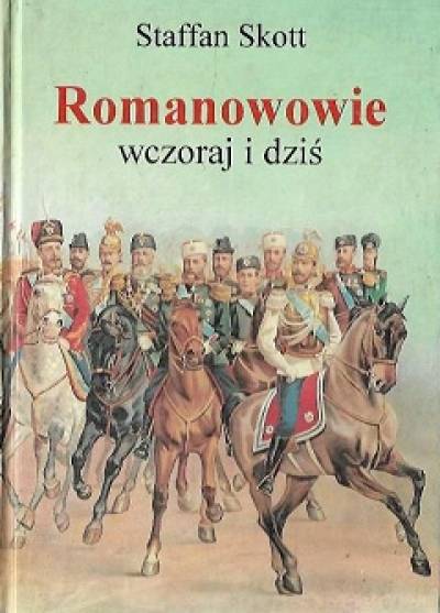 Staffan Skott - Romanowowie wczoraj i dziś