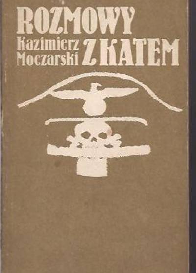 Kazimierz Moczarski - Rozmowy z katem